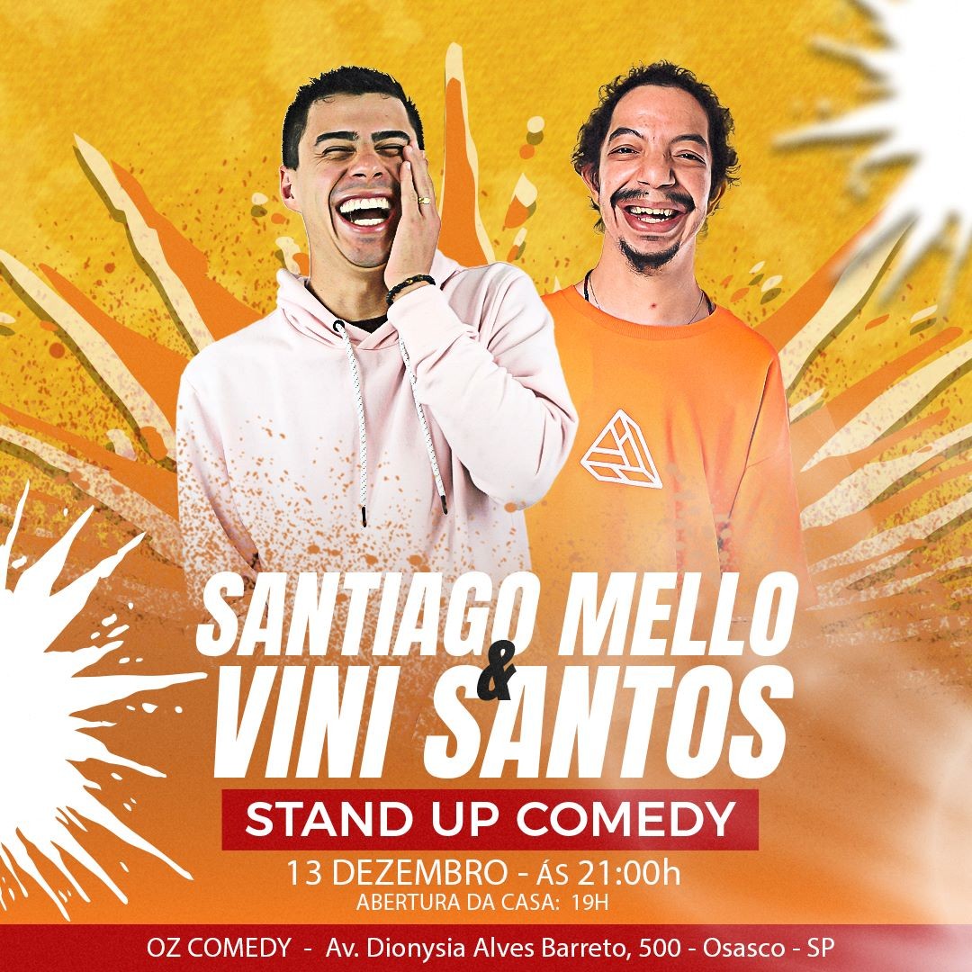 SANTIAGO MELLO e VINI SANTOS EM OSASCO - STAND UP COMEDY