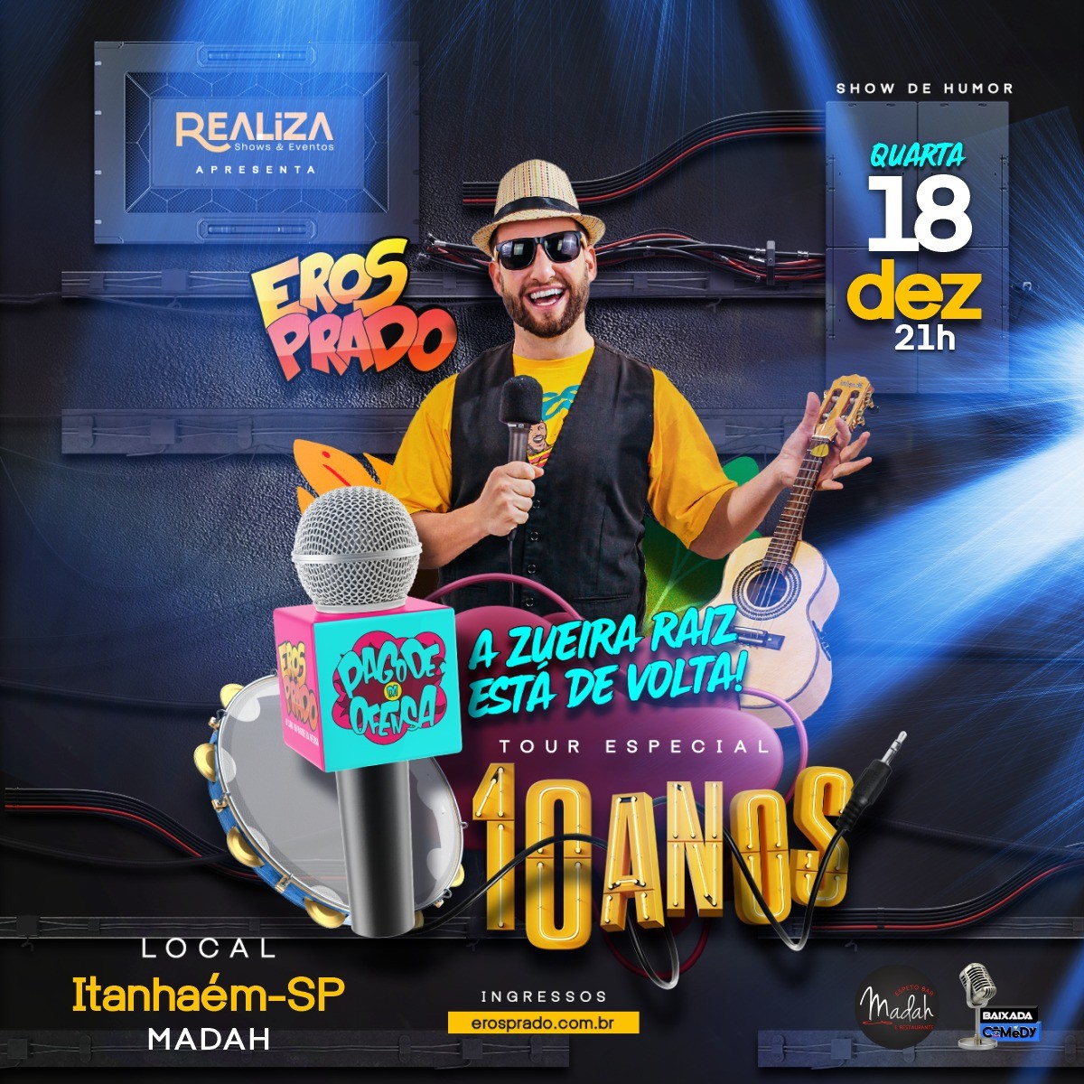 Eros Prado - A Zueira Raiz Está De Volta - 10 anos