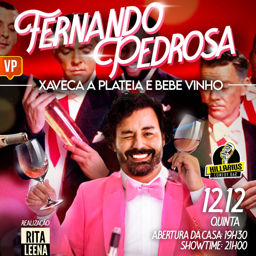 Fernando Pedrosa -  Xaveca a Platéia e Bebe Vinho