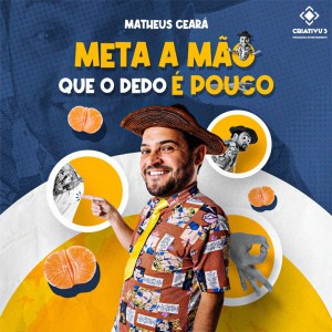 Matheus Ceará em Cotia - Meta a Mão Que o Dedo é Pouco