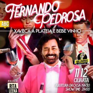 Fernando Pedrosa -  Xaveca a Platéia e Bebe Vinho