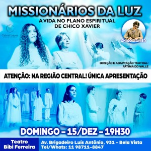 MISSIONÁRIOS DA LUZ - DE CHICO XAVIER 