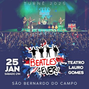 Beatles 4Ever Em São Bernardo - O Sonho Não Acabou