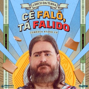 Chico da Tiana em Osasco | Cê Falô, Tá Falido