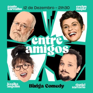 Entre Amigos - Standup Comedy